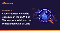 Cross-request KV cache exposure in the GLM-5.3 Workers AI model (155 responses)
